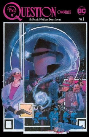 The Question by Dennis O'Neil Omnibus Vol. 1 HC tegneserie